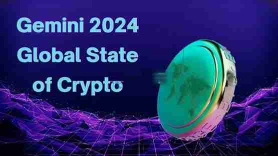 Gemini加密货币趋势报告:Z世代超过50%的受访者持有加密货币